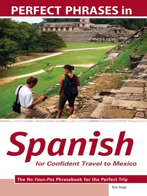 cover image of Perfect Phrases in Spanish for Confident Travel to Mexico